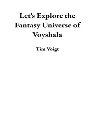 cover image of Let's Explore the Fantasy Universe of Voyshala
